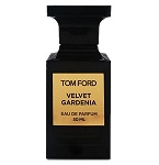Velvet Gardenia  Unisex fragrance by Tom Ford 2007