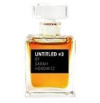 Untitled #3 by Sarah Horowitz  Unisex fragrance by Untitled 2006