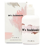 Capsule Collection 90's Fashionista  perfume for Women by Zara 2018
