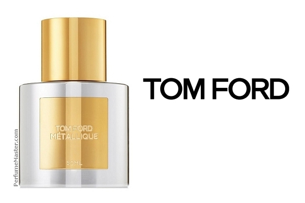 Tom Ford Metallique New Perfume - Perfume News